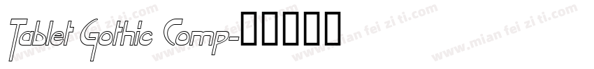Tablet Gothic Comp字体转换
